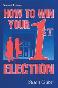 bokomslag How To Win Your 1st Election