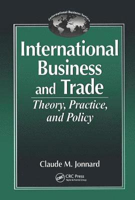 International Business and TradeTheory, Practice, and Policy 1