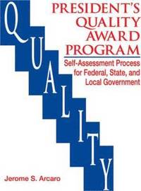 bokomslag The Presidents Quality Award Program Self-Assessment Process for Federal, State and Local Government