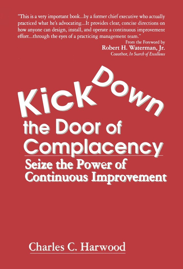Kick Down the Door of Complacency