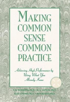 Victor R. Buzzotta - Making Common Sense Common Practice, Inbunden
