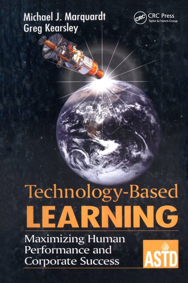 Michael J. Marquardt, Greg Kearsley - Technology-Based Learning, Inbunden
