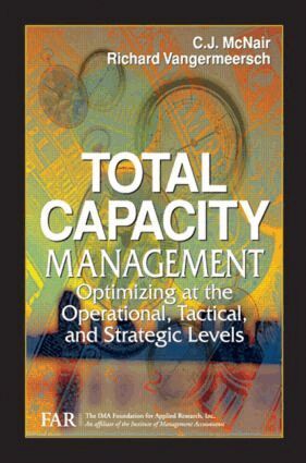 The Ima Foundation Far, C. J. McNair, Richard Vangermeersch - Total Capacity Management, Inbunden