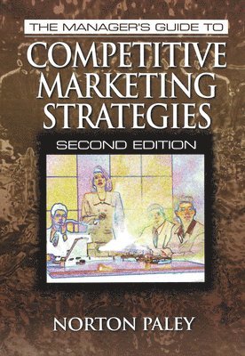 Manager's Guide to Competitive Marketing Strategies, Second Edition 1