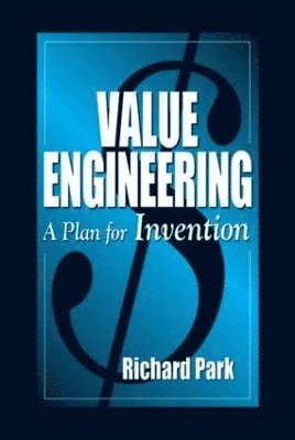 Richard Park, USA) Park, Richard (Consultant, Birmingham, Michigan - Value Engineering, Inbunden