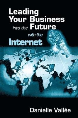 Leading Your Business into the Future with the Internet 1
