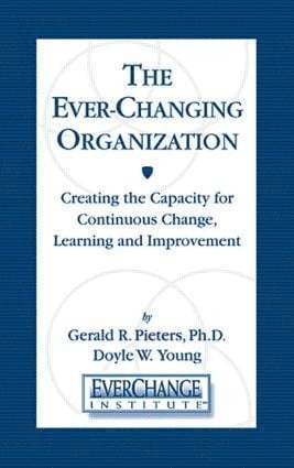 The Ever Changing Organization 1