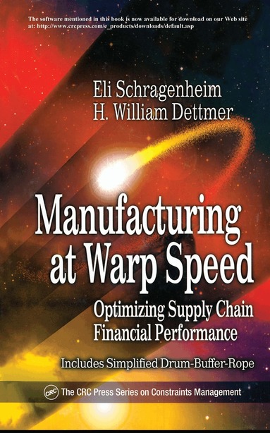 Eli Schragenheim, H William Dettmer - Manufacturing at Warp Speed, Inbunden