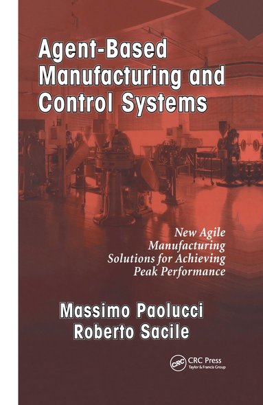 bokomslag Agent-Based Manufacturing and Control Systems