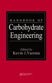 bokomslag Handbook of Carbohydrate Engineering