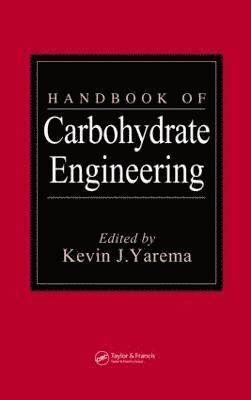 bokomslag Handbook of Carbohydrate Engineering