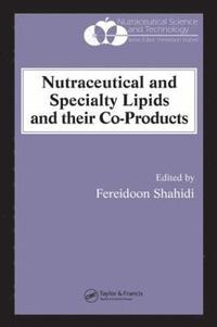 bokomslag Nutraceutical and Specialty Lipids and their Co-Products