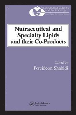 Nutraceutical and Specialty Lipids and their Co-Products 1