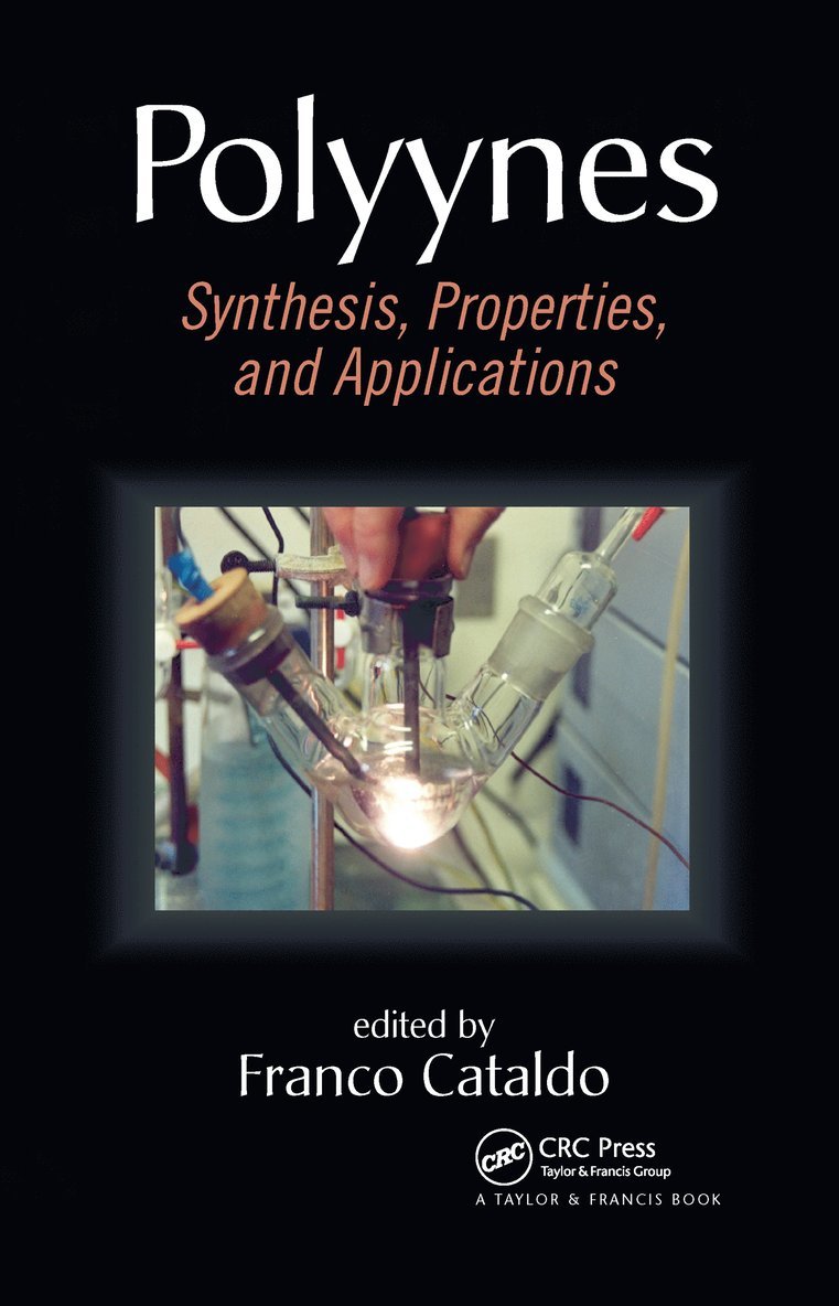 Franco Cataldo, Italy) Cataldo, Franco (Lupi Chemical Research Institute, Rome - Polyynes, Inbunden