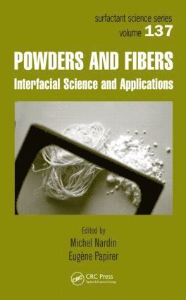 Michel Nardin, Eugene Papirer - Powders and Fibers, Inbunden