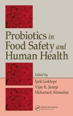 Probiotics in Food Safety and Human Health 1