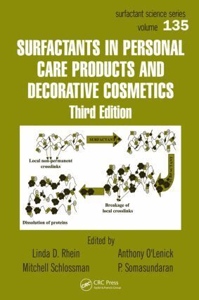 Linda D. Rhein, Mitchell Schlossman, Anthony O'Lenick, P. Somasundaran - Surfactants in Personal Care Products and Decorative Cosmetics, Inbunden