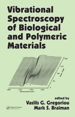 bokomslag Vibrational Spectroscopy of Biological and Polymeric Materials