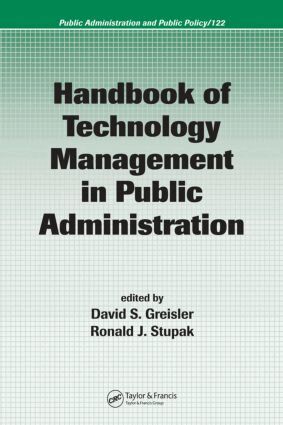 David Greisler, Ronald J. Stupak - Handbook of Technology Management in Public Administration, Inbunden