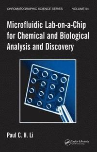 bokomslag Microfluidic Lab-on-a-Chip for Chemical and Biological Analysis and Discovery