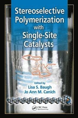 Stereoselective Polymerization with Single-Site Catalysts 1