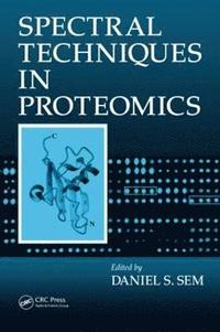 bokomslag Spectral Techniques In Proteomics