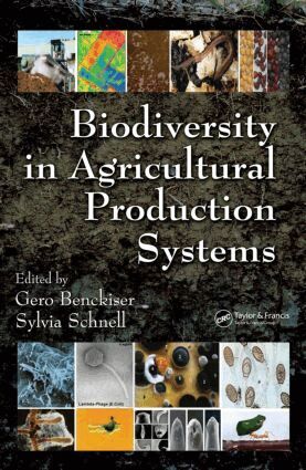 Gero Benckiser, Sylvia Schnell - Biodiversity In Agricultural Production Systems, Inbunden