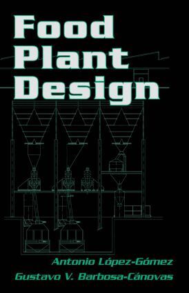 Antonio Lopez-Gomez, Gustavo V. Barbosa-Canovas - Food Plant Design, Inbunden