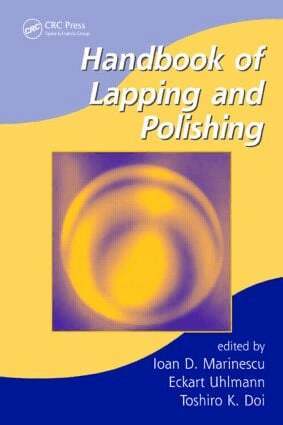 Ioan D. Marinescu, Eckart Uhlmann, Toshiro Doi - Handbook of Lapping and Polishing, Inbunden