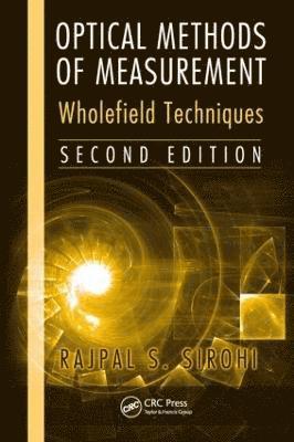 Rajpal Sirohi, USA) Sirohi, Rajpal (Austin, Texas - Optical Methods of Measurement, Inbunden