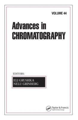Eli Grushka, Nelu Grinberg - Advances In Chromatography, Inbunden