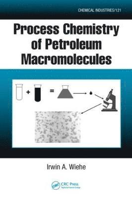 Process Chemistry of Petroleum Macromolecules 1