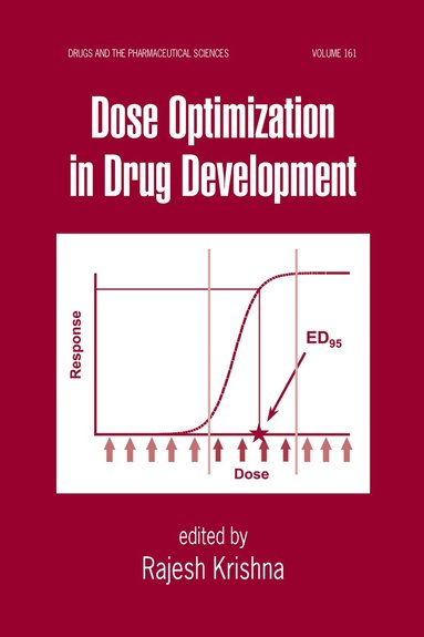 Rajesh Krishna - Dose Optimization in Drug Development, Inbunden