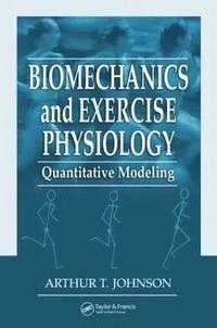 bokomslag Biomechanics and Exercise Physiology