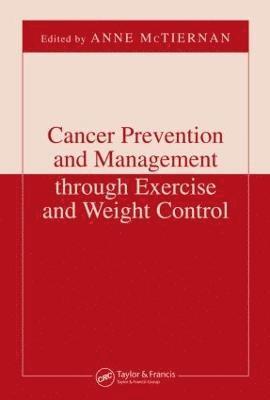 bokomslag Cancer Prevention and Management through Exercise and Weight Control