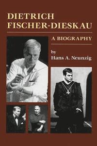 bokomslag Dietrich Fischer-Dieskau: A Biography