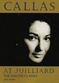 bokomslag Callas at Juilliard