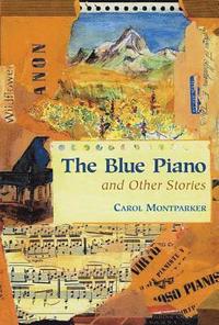 bokomslag The Blue Piano and Other Stories