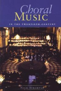 bokomslag Choral Music in the Twentieth Century