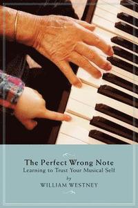 bokomslag The Perfect Wrong Note