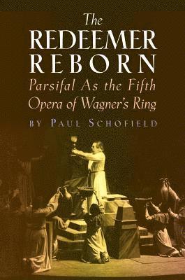 Paul Schofield - Redeemer Reborn, Inbunden