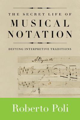 The Secret Life of Musical Notation 1