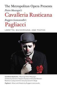 bokomslag The Metropolitan Opera Presents: Mascagni's Cavalleria Rusticana/Leoncavallo's Pagliacci