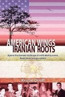 bokomslag American Wings, Iranian Roots