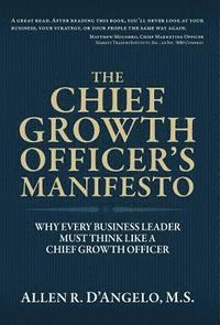 bokomslag The Chief Growth Officer's Manifesto
