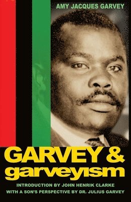 bokomslag Garvey and Garveyism