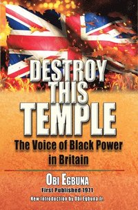 bokomslag Destroy This Temple: The Voice of Black Power in England