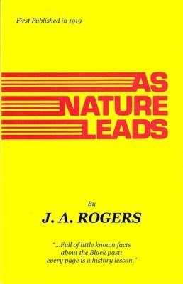 J.A. Rogers - As Nature Leads, Häftad