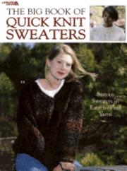 The Big Book of Quick Knit Sweaters 1