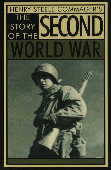 Henry Steele Commager - Story of the Second World War, Häftad